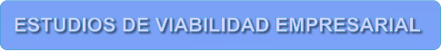 ESTUDIOS DE VIABILIDAD EMPRESARIAL
