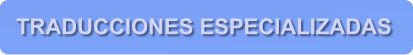 TRADUCCIONES ESPECIALIZADAS